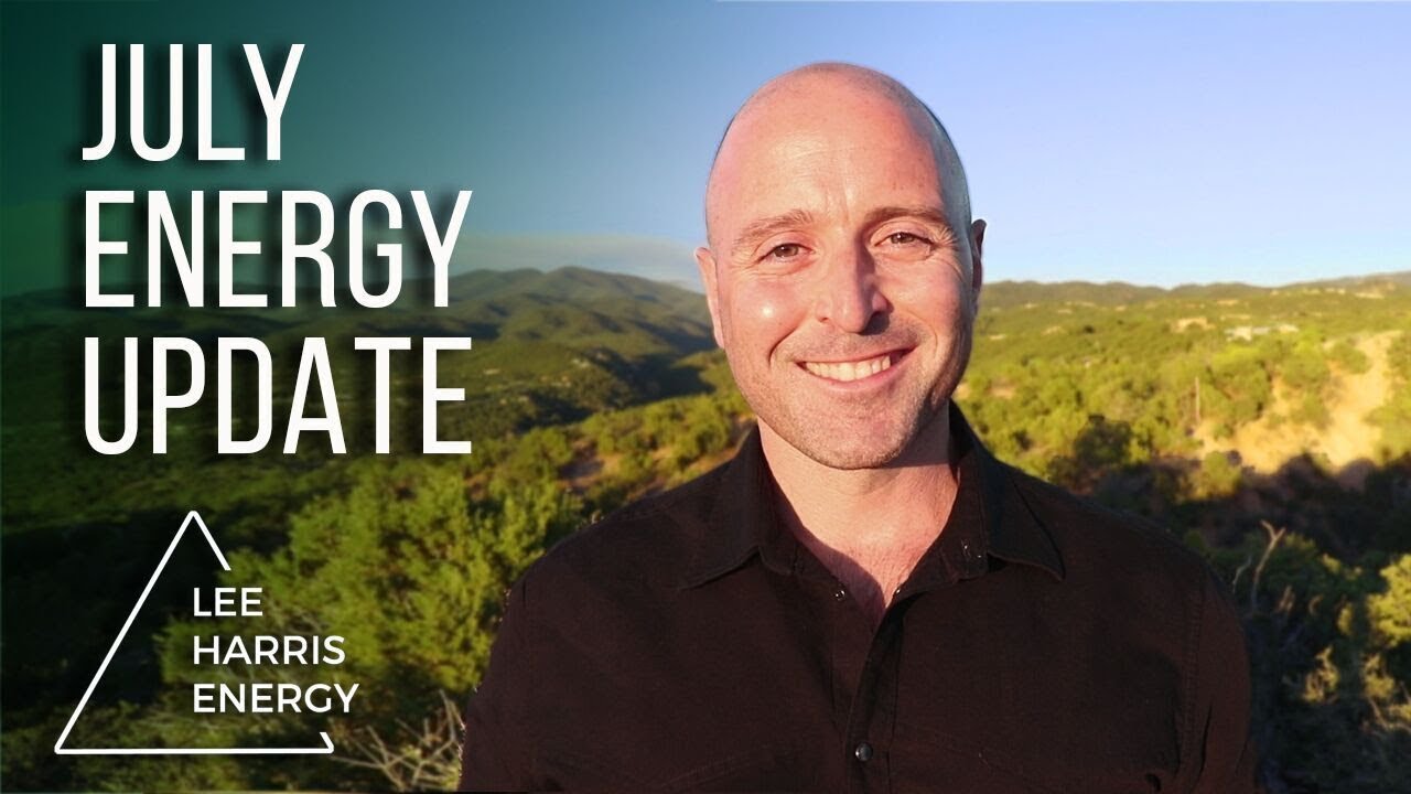 July 2018 Energy Update - Lee Harris - YouTube