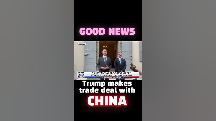 'GOOD NEWS': Trump makes trade deal with China