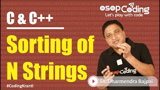 Sorting of N Strings using Array of pointer | String Data Type | DSA - #Lecture133