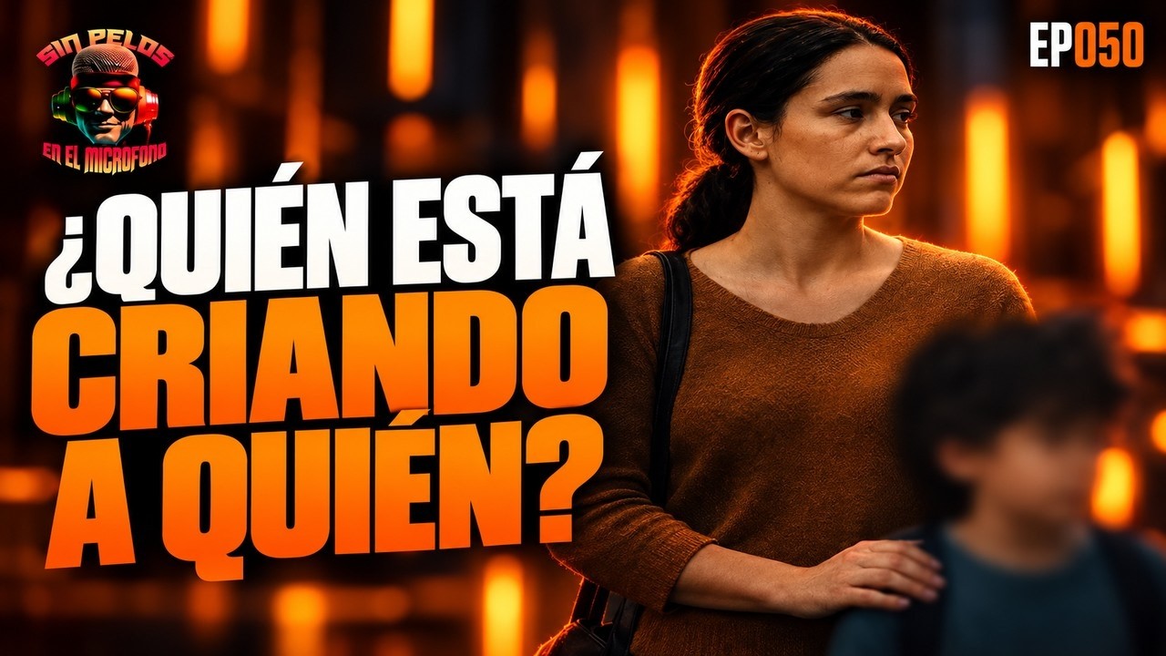 #50 La Psicóloga nos puso en cintura: Crianza y Salud Mental