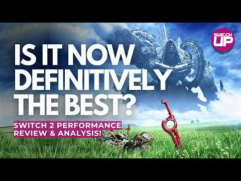 Xenoblade Chronicles Switch 1 VS Switch 2 Performance Review & Analysis!