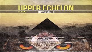 Travis Scott - Upper Echelon Feat. 2 Chainz & T.I. (432 Hertz)