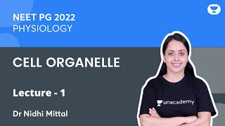 Cell Organelle | PHYSIOLOGY |  NEET PG | Dr.Nidhi Mittal | Unacademy Live NEET PG screenshot 3