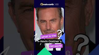 Kevin Costner Net worth | #networth #clebritynews #kevincostner