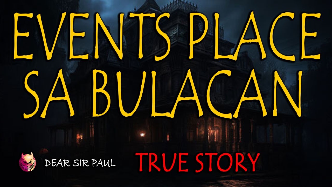 EVENTS PLACE SA BULACAN - TRUE STORY