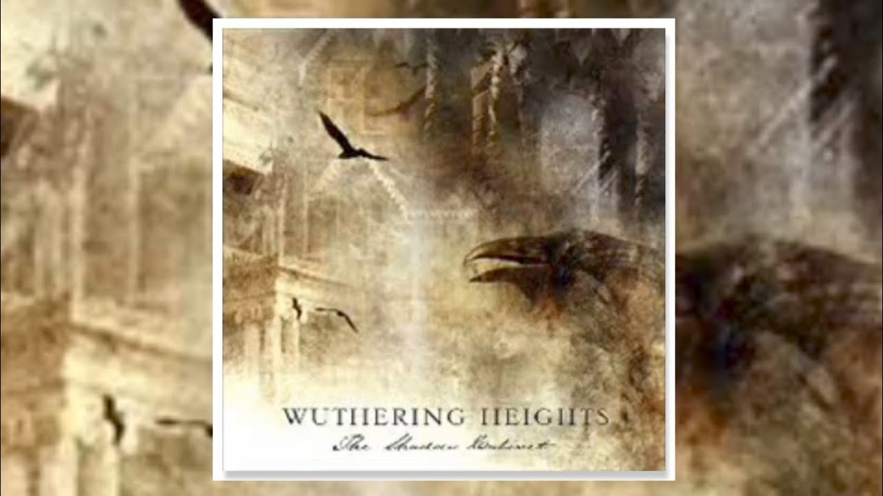 WUTERING HEIGHTS - "Carpe Noctem" - "Seize The Night" (2006)