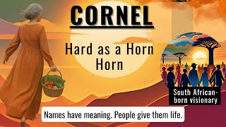 Cornel – Hard as Horn, Soft at Heart  Behind the Name South Africa Afrikaans screenshot 1