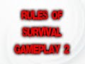 Rules Of Survival Gameplay Rules Of Survival 2