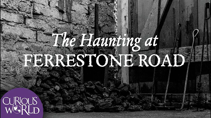 The Haunting at Ferrestone Road