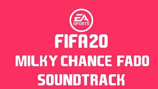 FIFA 20 - Milky Chance - Fado [Halftime Instrumental]