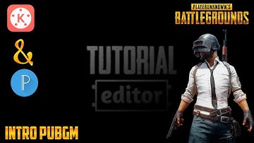 #Tukangeditor    #kinemaster Cara Membuat Intro PUBG Mobile di Hp Android - Kinemaster Tutorial ||#3