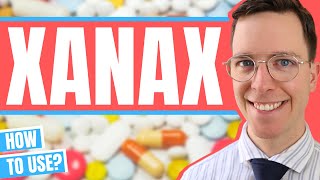 How to use Alprazolam? (Xanax, Niravam)  Doctor Explains