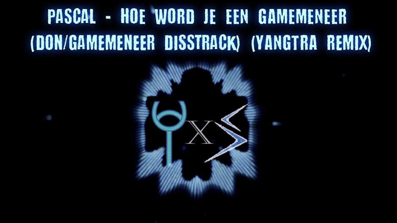 Pascal - HOE WORD JE EEN GAMEMENEER (Don/Gamemeneer Disstrack) (YANGTRA