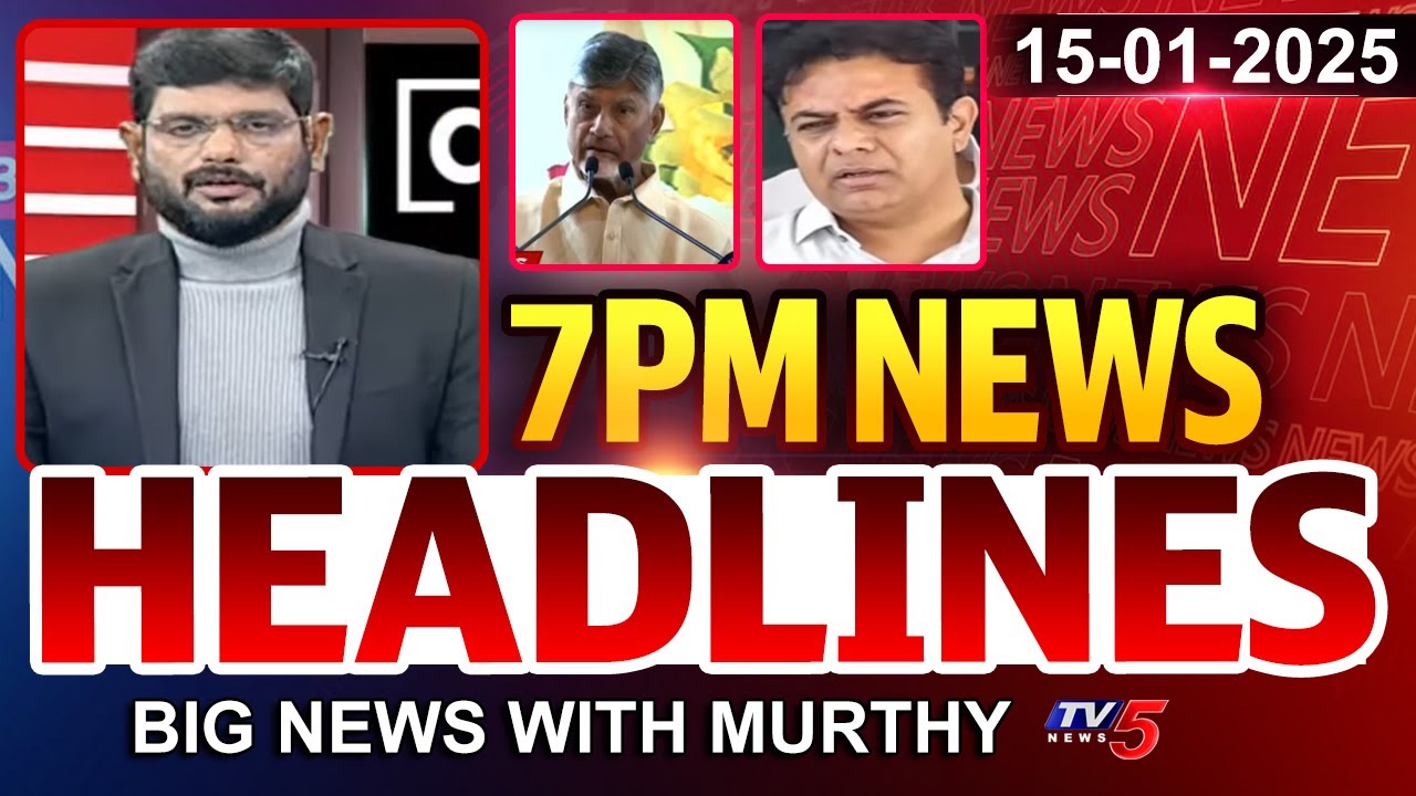 7PM News Headlines by TV5 Murthy | Big News Debate | TV5 News