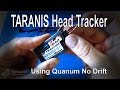 TARANIS and Quanum Head Tracker - Full setup instructions
