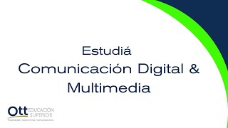 Comunicación Digital &amp; Multimedia