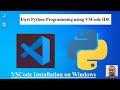 VSCode IDE Installation on Windows, First Python Program using VSCode IDE, Python for AWS, Python fo