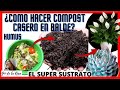 😎COMO HACER TIERRA NEGRA CON DESHECHOS DE COCINA, SUPER SUSTRATO - COMPOST, 🌼🌼,  | Gio de la Rosa