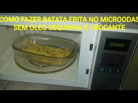 Vídeo: Como Cozinhar Batatas Fritas No Microondas Sem óleo