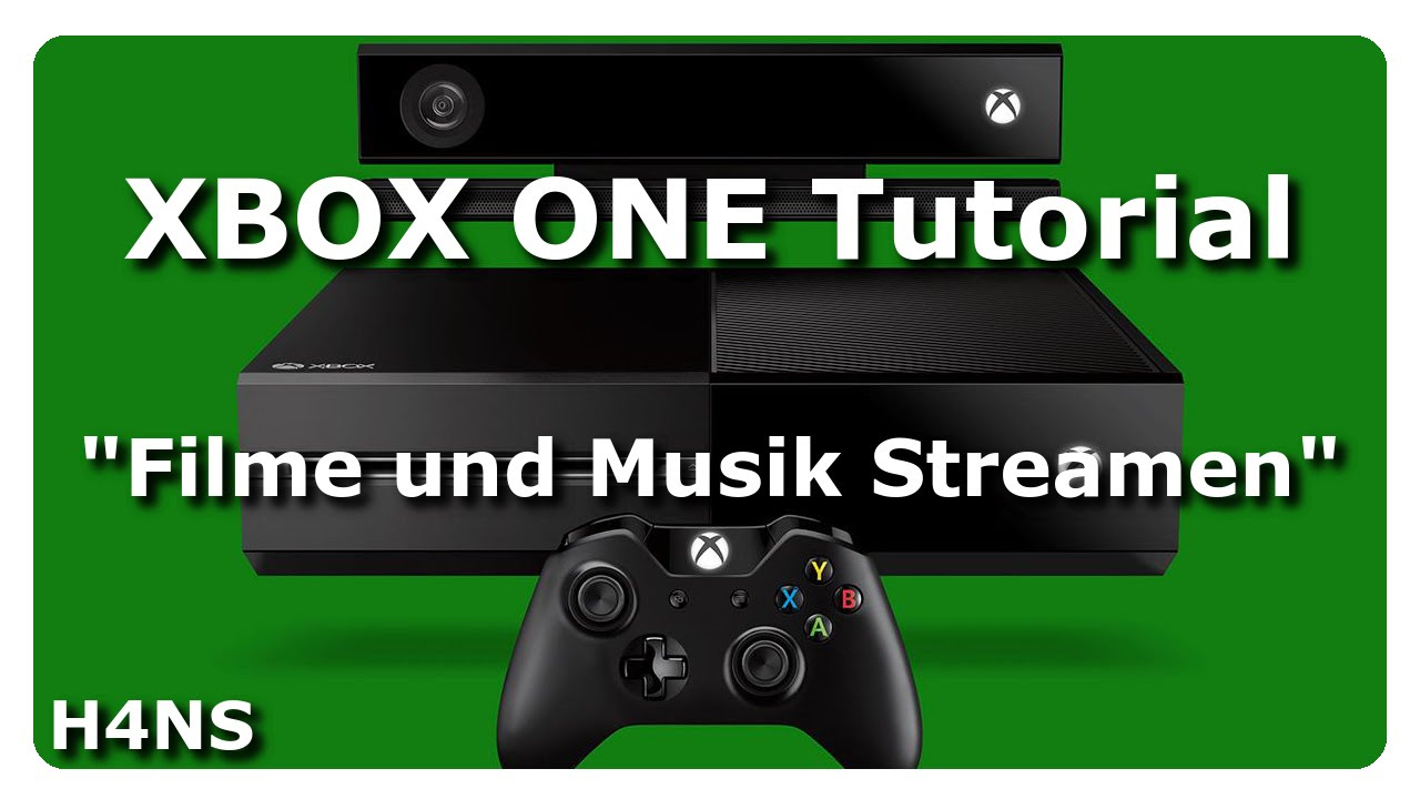 New Filme und Musik Streamen XBOX ONE Tutorial Deutsch/German