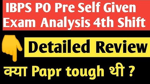 IBPS PO Pre 2022 Self Given Exam Analysis || 15 Oct 4th Shift || Expected Cut Off ||