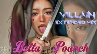 Bella Poarch - Villain (Extended Mix)