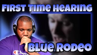 Blue Rodeo - "Try" [Official Video] | Reaction