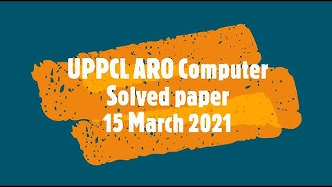 UPPCL ARO computer solved paper 15 march 2021