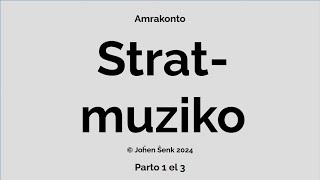 Legado el mia Verkado 6 • Stratmuziko • 1 el 3