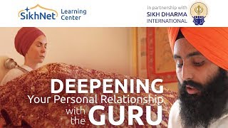 Sikhism Course : Deepening your Personal Relationship with the Guru - SikhNet.com #LearnSikhi screenshot 3