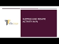 SUSPEND AND RESUME ACTIVITY IN PRIMAVERA P6