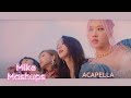 BLACKPINK Lovesick Girls 97 Official Acapella