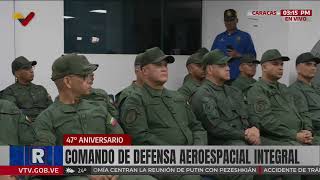 Vladimir Padrino López on the anniversary of the Aerospace Command for Integral Defense