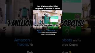 Day47: Amazon Hits 1 Million Robots: The Future of Smart Warehouses! #amazon #amazonwarehouse #ai