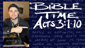 Bible Time // Acts 3:1-10