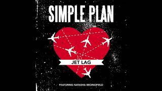Simple Plan - Jet Lag (Ft. Natasha Bedingfiel)