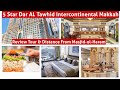 5 star dar al tawhid intercontinental hotel  makkah near kaaba  review tour  distance from masjid