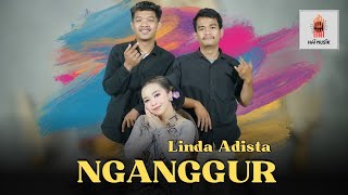 Linda Adista - Nganggur (Dangdut Cover)