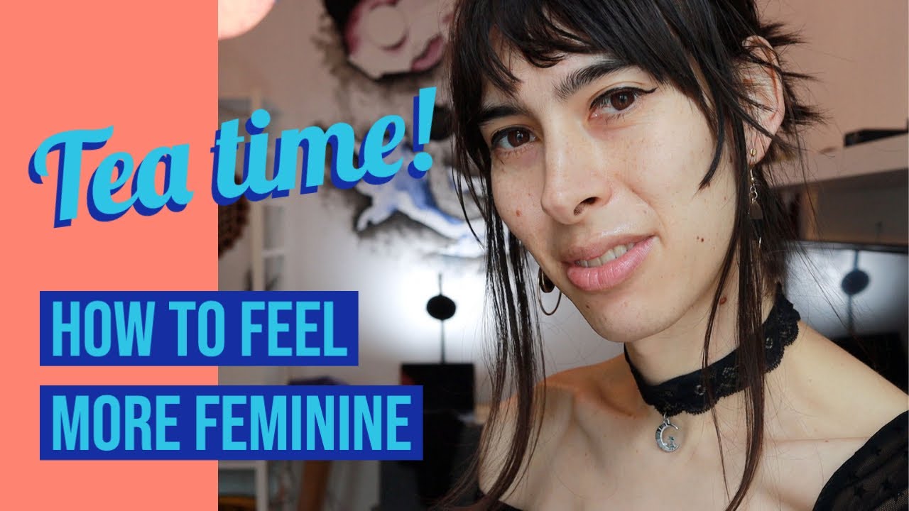 How to Look More Feminine as a MtF Trans Woman Part 1