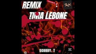 Scobby.T -- TIMA LEBONE. 