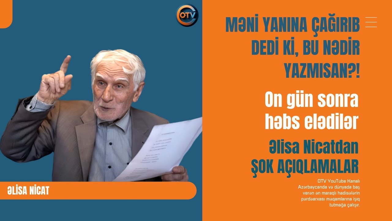 Məni Yanına Çağırıb Dedi Ki, Bu Nədir, Yazmısan - Əlisa Nicatdan Şok Faktlar