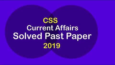 CSS Current Affairs 2019 Solved MCQs