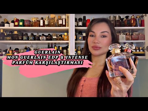 Video Guerlain Mon Guerlain EDP & Intense Parfüm Kar??la?t?rmas?