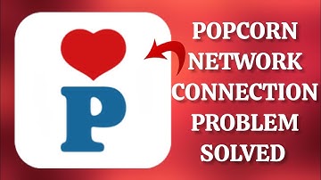 How To Solve Popcorn App Network Connection(No Internet) Problem|| Rsha26 Solutions