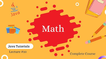 Math Class in Java | Lecture #10 | Hindi
