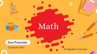 Math Class in Java | Lecture #10 | Hindi