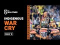 Indigenous Men's War Cry | 2021 NRL All-Stars