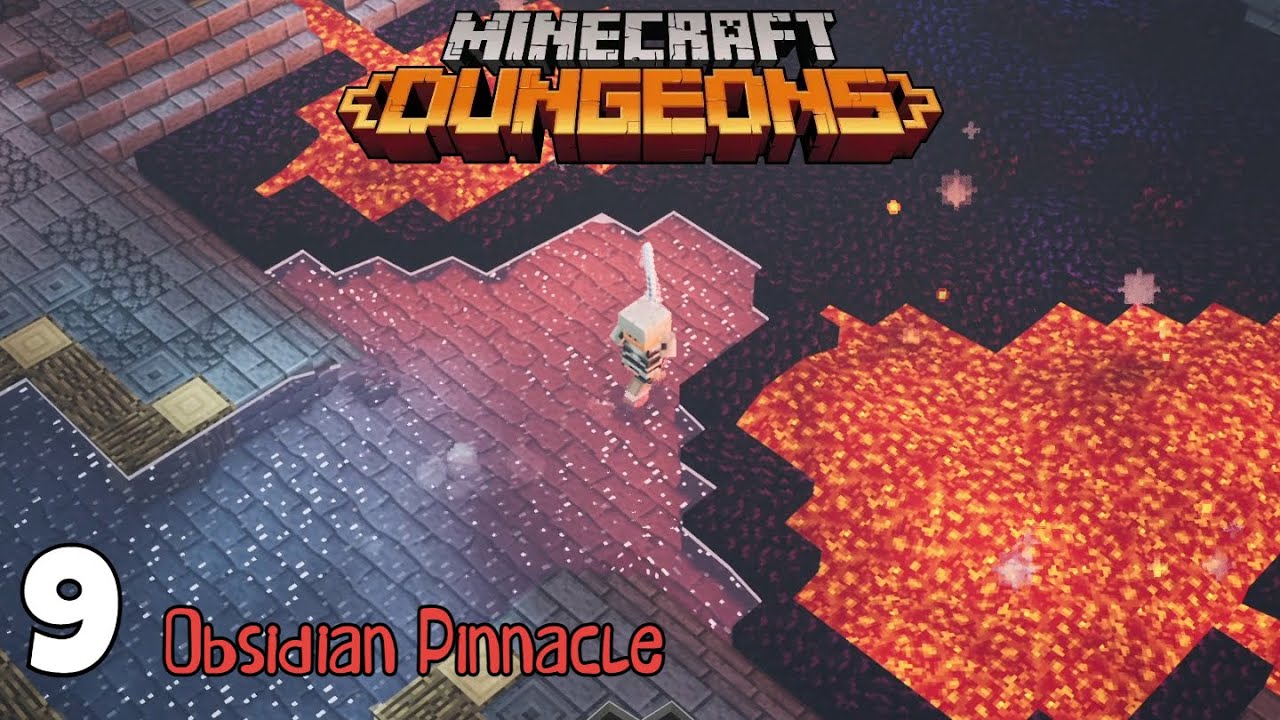 Minecraft Dungeons Obsidian Pinnacle Walkthrough Episode 9 HK