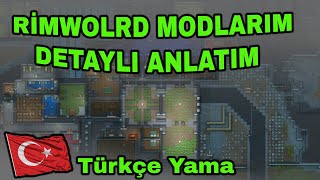 Rimworld Modlarım Detaylı Anlatım  Rimworld Türkçe Mod Tavsiyesi