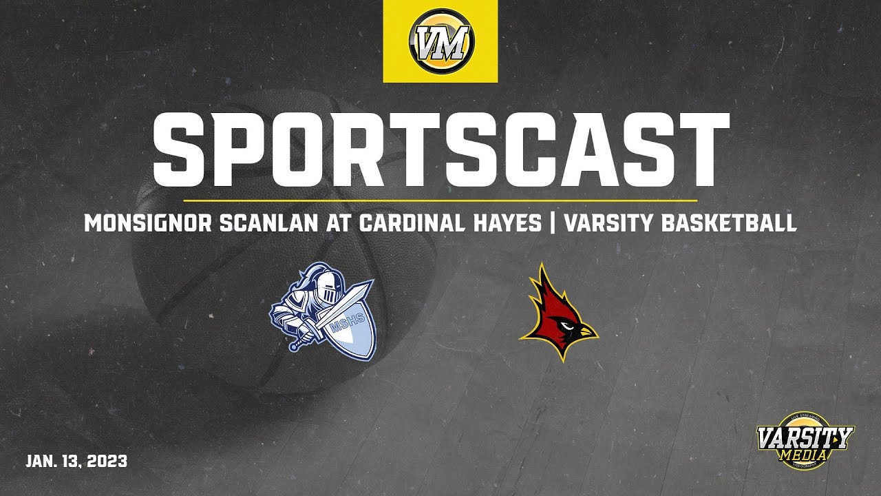 SPORTSCAST | Scanlan vs. Cardinal Hayes | Varsity Basketball | 1/13